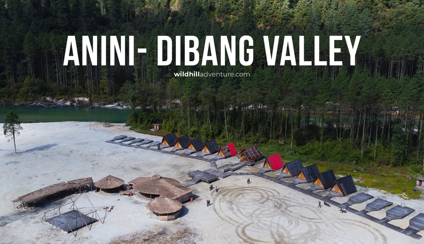 Explore Anini, Dibang Valley