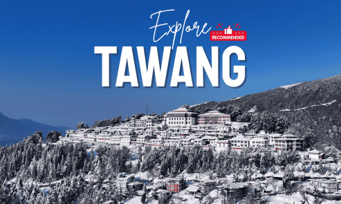 Tawang and Anini Travel Guide (2025)