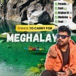 Things to Carry for Your Meghalaya Trip