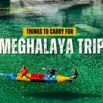Things to Carry for Meghalaya Trip