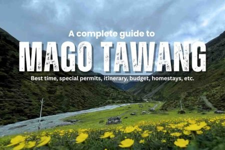 Mago and Chuna Valley Travel Guide