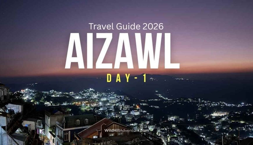 Guwahati to Aizawl Travel Guide 2026