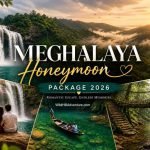 Meghalaya Honeymoon Package 2026