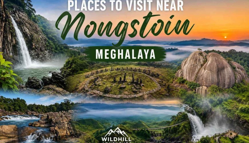 Places to Visit Near Nongstoin Meghalaya