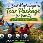 Best Meghalaya Tour Package for Family