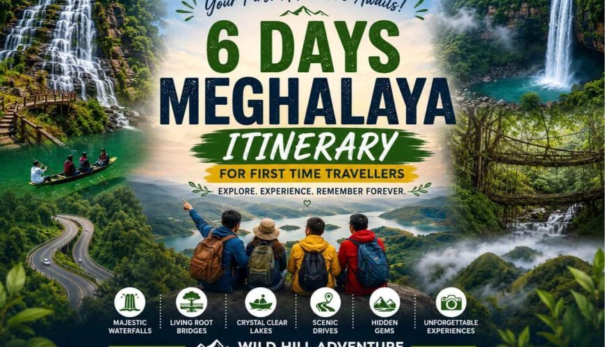 6 Days Meghalaya Itinerary for First Time Travellers