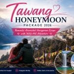 Tawang Honeymoon Package 2026 Arunachal