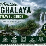 Monsoon Meghalaya Travel Guide