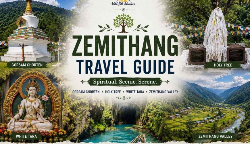 Zemithang Travel Guide