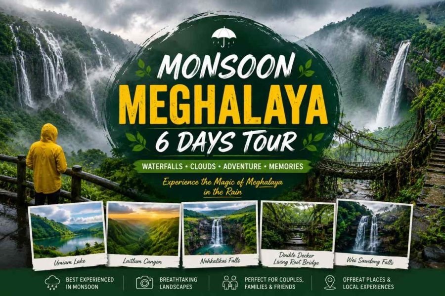 Monsoon Meghalaya 6 Days Tour