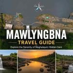 Mawlyngbna Travel Guide