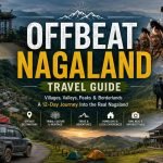 Offbeat Nagaland Travel Guide