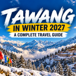Tawang in winter travel guide 2027 with snow-covered mountains